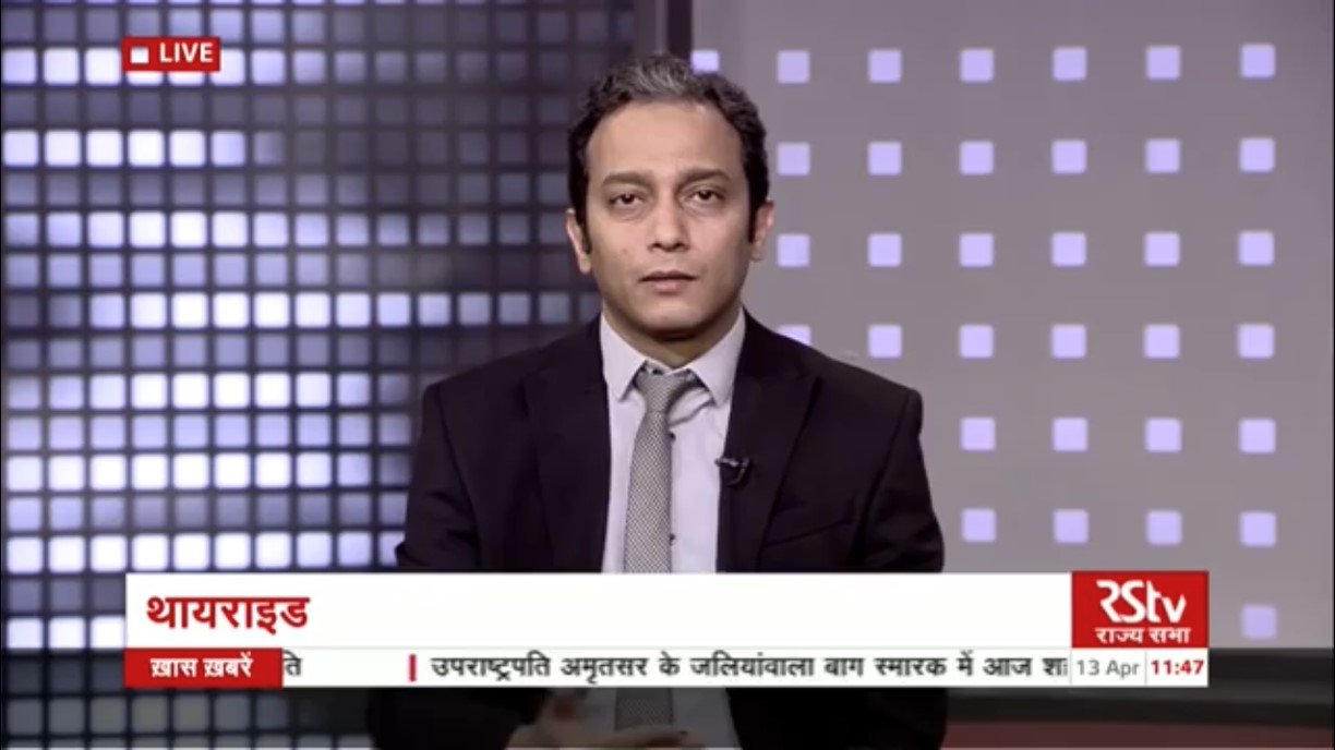 At Rajya Sabha TV speaking on Thyroid Disorders